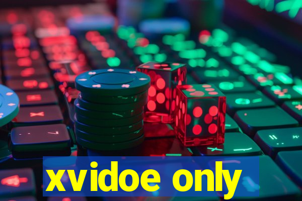 xvidoe only